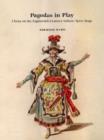 Image for Pagodas in Play : China on the Eighteenth-century Italian Opera Stage