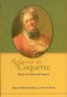 Image for Refiguring the Coquette : Essays on Culture and Coquetry