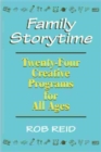 Image for Family Storytime : 24 Creative Programs for All Ages