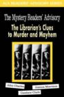 Image for The Mystery Readers&#39; Advisory : The Librarian&#39;s Clues to Murder and Mayhem