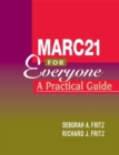 Image for MARC 21 for Everyone