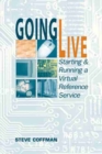 Image for Going live  : starting &amp; running a virtual reference service