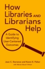Image for How Libraries and Librarians Help