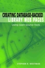 Image for Creating Database-backed Library Web Pages : Using Open Source Tools
