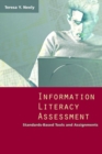 Image for Information Literacy Assessment : Standards-based Tools and Assignments