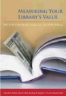 Image for Measuring Your Library&#39;s Value