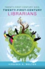 Image for Twenty-first-century kids, twenty-first-century librarians