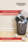 Image for Writing reviews for readers&#39; advisory