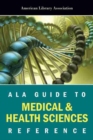 Image for ALA Guide to Medical and Health Science Reference
