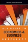 Image for ALA Guide to Economics &amp; Business Reference