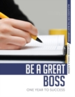 Image for Be a great boss  : one year to success