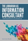 Image for The Librarian as Information Consultant