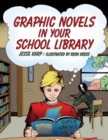 Image for Graphic Novels in Your School Library