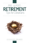 Image for Pre- and Post-Retirement Tips for Librarians