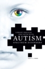 Image for Library services for youth with autism spectrum disorders