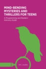 Image for Mind-Bending Mysteries and Thrillers for Teens : A Programming and Readers&#39; Advisory Guide