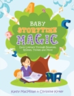 Image for Baby Storytime Magic : Active Early Literacy Through Bounces, Rhymes, Tickles and More