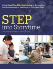 Image for STEP into Storytime : Using StoryTime Effective Practice to Strengthen the Development of Newborns to Five-Year-Olds