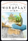 Image for Wordplay for kids  : a sourcebook of poems, rhymes, and read-alouds
