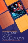 Image for Cataloging and Managing Film and Video Collections