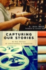 Image for Capturing Our Stories