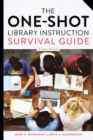 Image for The One-Shot Library Instruction Survival Guide
