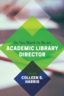 Image for So You Want to Be an Academic Library Director