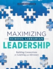 Image for Maximizing School Librarian Leadership