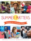 Image for Summer Matters : Making All Learning Count