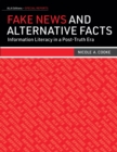 Image for Fake news and alternative facts  : information literacy in a post-truth era