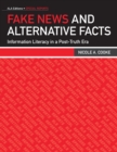 Image for Fake News and Alternative Facts: Information Literacy in a Post-Truth Era