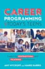 Image for Career Programming for Today&#39;s Teens