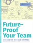 Image for Future-Proof Your Team