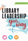 Image for Library leadership your way