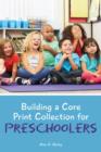 Image for Building a core print collection for preschoolers