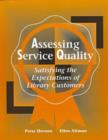 Image for Assessing Service Quality : Satisfying the Expectations of Library Customers
