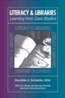 Image for Literacy and Libraries : Learning from Case Studies