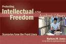 Image for Protecting intellectual freedom in your academic library  : scenarios from the front lines