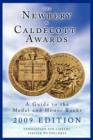 Image for The Newbery and Caldecott Awards : A Guide to the Medal and Honor Books, 2009 Edition