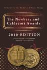 Image for The Newbery and Caldecott Awards : A Guide to the Medal and Honor Books, 2010 Edition