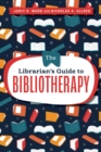 Image for The Librarian&#39;s Guide to Bibliotherapy