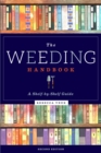Image for The weeding handbook  : a shelf-by-shelf guide