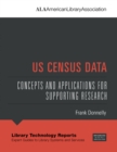 Image for US Census Data, Volume 58 : Concepts and Applications for Supporting Research