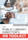 Image for The public library director&#39;s HR toolkit