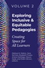 Image for Exploring Inclusive &amp; Equitable Pedagogies: Volume 2