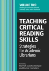 Image for Teaching critical reading skillsVolume 2,: Strategies for academic librarians
