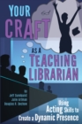 Image for Your Craft as a Teaching Librarian