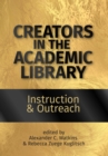 Image for Creators in the Academic Library: Volume 1