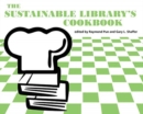 Image for The Sustainable Library&#39;s Cookbook