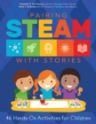 Image for Pairing STEAM with Stories : 46 Hands-On Activities for Children